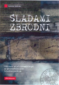 Śladami zbrodni Śladami zbrodni
