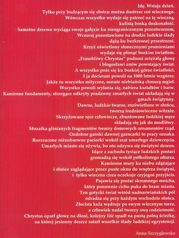 Tekst Anny Szczyglewskie. Jest absolwentką Katolickiego Uniwersytetu Lubelskiego w Lublinie