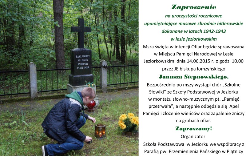 70. rocznica poświęcenia leśnego cmentarza w Jeziorku - zaproszenie na uroczystości Zaproszenie na uroczystości związane z obchodami 70. rocznicy poświęcenia leśnego cmentarza w Jeziorku