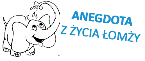 anegdota-z-zycia-lomzy