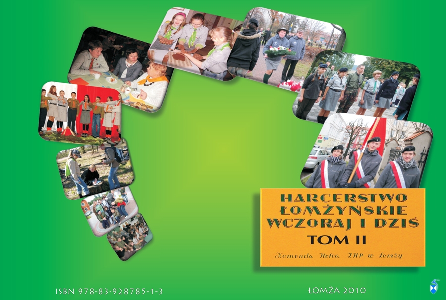 Harcerstwo Łomżyńskie Wczoraj i Dziś. Tom II