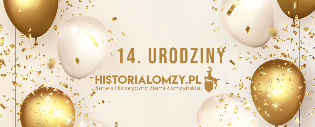 Minęło już 5113 dni... 14. urodziny historialomzy.pl